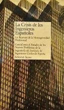 LA CRISIS DE LOS INGENIEROS ESPAÑOLES