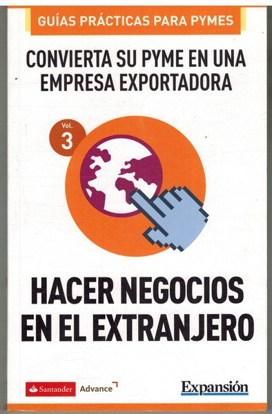 CONVIERTA SU PYME EN UNA EMPRESA EXPORTADORA. HACER NEGOCIOS EN …