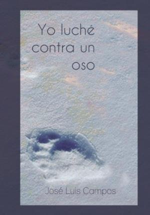 YO LUCHE CONTRA UN OSO