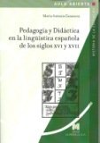 PEDAGOGIA Y DIDACTICA EN LA LINGUISTICA ESPAÑOLA DE LOS SIGLOS …