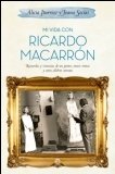 MI VIDA CON RICARDO MACARRON