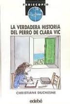 LA VERDADERA HISTORIA DEL PERRO DE CLARA VIC