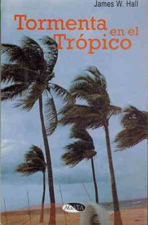 TORMENTA EN EL TROPICO