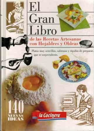 EL GRAN LIBRO DE LAS RECETAS ARTESANAS CON HOJALDRES Y …