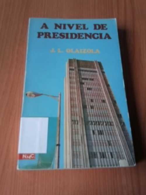 A NIVEL DE PRESIDENCIA