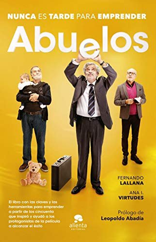 ABUELOS. NUNCA ES TARDE PARA EMPRENDER