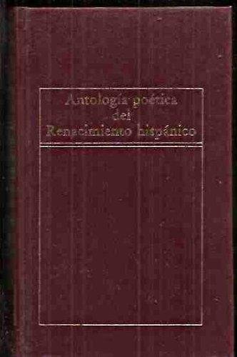 ANTOLOGIA POETICA DEL RENACIMIENTO HISPANICO