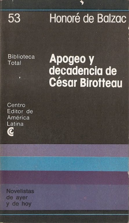 APOGEO Y DECADENCIA DE CESAR BIROTTEAU