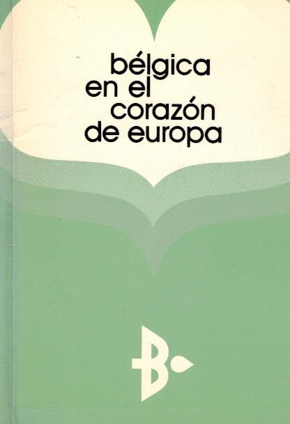 BELGICA EN EL CORAZON DE EUROPA