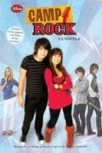 CAMP ROCK. LA NOVELIZACION