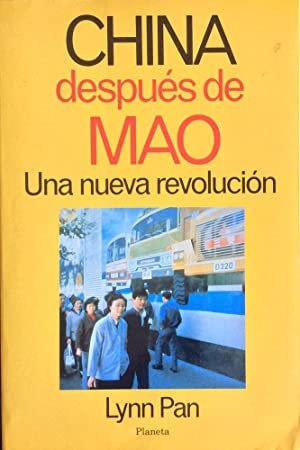 CHINA DESPUES DE MAO. UNA NUEVA REVOLUCION