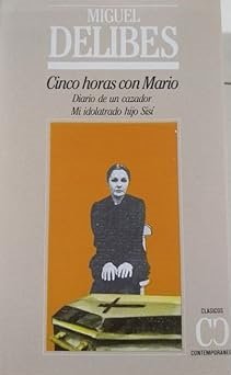 CINCO HORAS CON MARIO DIARIO DE UN CAZADOR MI IDOLATRADO …