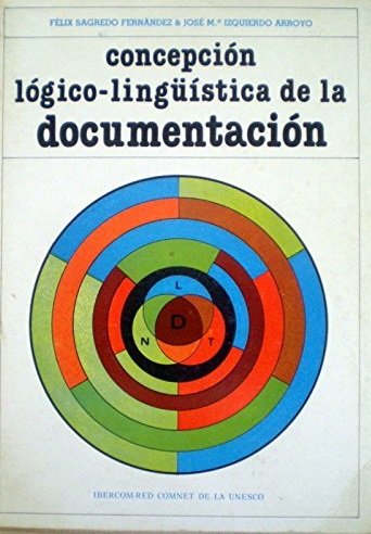 CONCEPCIÓN LÓGICO-LINGUÍSTICA DE LA DOCUMENTACIÓN