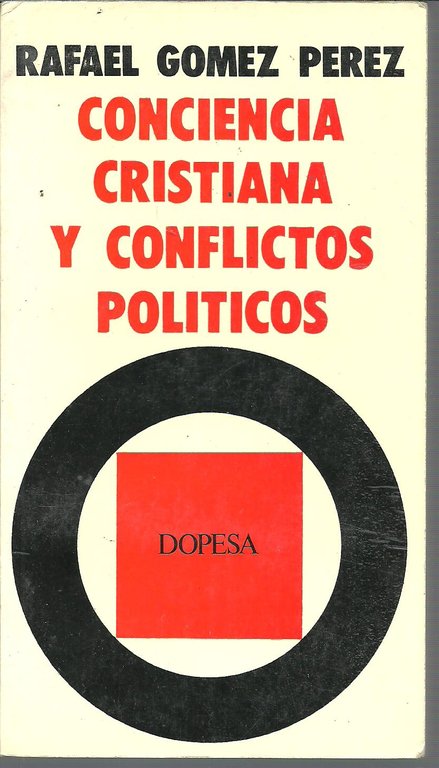 CONCIENCIA CRISTIANA Y CONFLICTOS POLITICOS