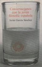 CONVERSACIONES CON LA JOVEN FILOSOFIA ESPAÑOLA
