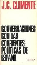 CONVERSACIONES CON LAS CORRIENTES POLITICAS DE ESPAÑA