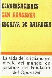 CONVERSACIONES CON MONSEÑOR ESCRIVA DE BALAGUER