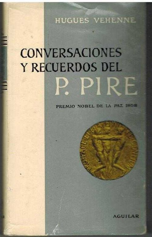 CONVERSACIONES Y RECUERDOS DEL P PIRE