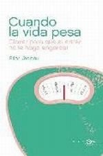 CUANDO LA VIDA PESA. CLAVES PARA QUE EL ESTRES NO …