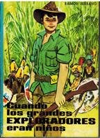 CUANDO LOS GRANDES EXPLORADORES ERAN NIÑOS