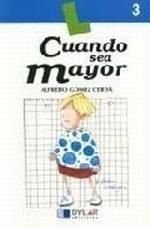 CUANDO SEA MAYOR - LIBRO 3