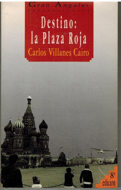 DESTINO: LA PLAZA ROJA
