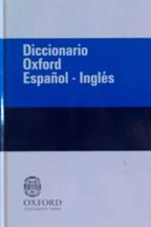 DICCIONARIO OXFORD ESPAÑOL - INGLES