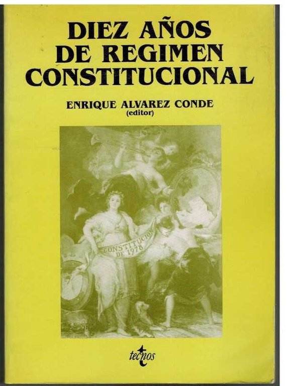 DIEZ AÑOS DE REGIMEN CONSTITUCIONAL