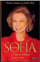 DOÑA SOFIA. LA REINA HABLA DE SU VIDA