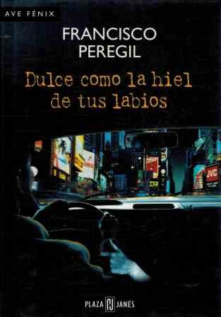 DULCE COMO LA HIEL DE TUS LABIOS