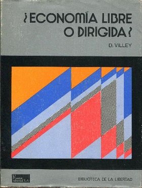 ¿ECONOMIA LIBRE O DIRIGIDA?