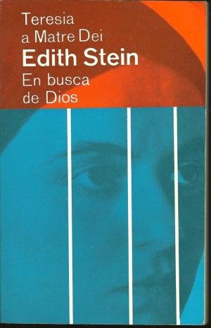 EDITH STEIN. EN BUSCA DE DIOS