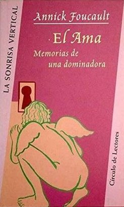 EL AMA. MEMORIAS DE UNA DOMINADORA