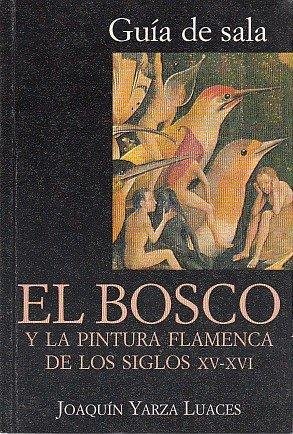 EL BOSCO Y LA PINTURA FLAMENCA DE LOS SIGLOS XV- …
