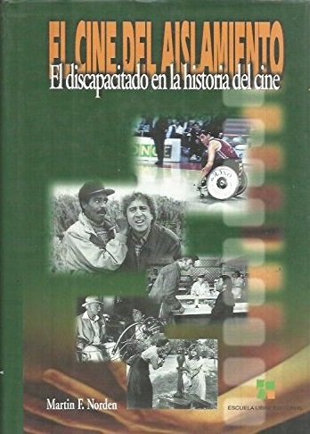 EL CINE DEL AISLAMIENTO. EL DISCAPACITADO EN LA HISTORIA DEL …