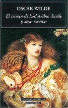 EL CRIMEN DE LORD ARTHUR SAVILE Y OTROS CUENTOS
