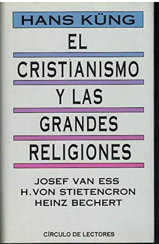 EL CRISTIANISMO Y LAS GRANDES RELIGIONES