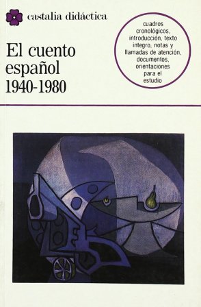 EL CUENTO ESPAÑOL 1940-1980