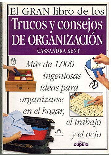 EL GRAN LIBRO DE LOS TRUCOS Y CONSEJOS DE ORGANIZACION