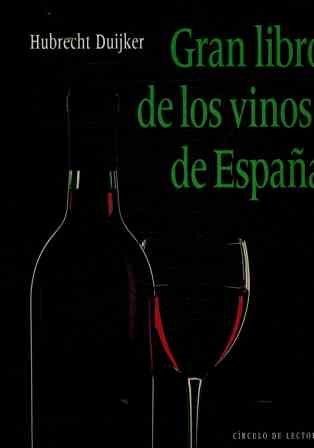 EL GRAN LIBRO DE LOS VINOS DE ESPAÑA