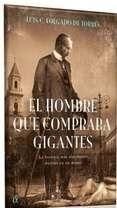 EL HOMBRE QUE COMPRABA GIGANTES