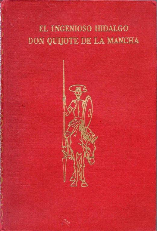 EL INGENIOSO HIDALGO DON QUIJOTE DE LA MANCHA