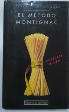 EL METODO MONTIGNAC. ESPECIAL MUJER