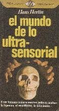 EL MUNDO DE LO ULTRA-SENSORIAL