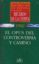 EL OPUS DEI CONTROVERSIA Y CAMINO
