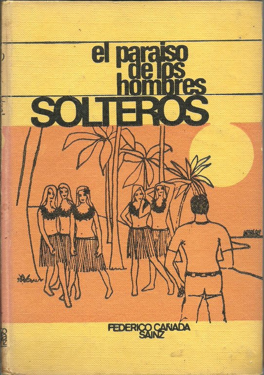 EL PARAISO DE LOS HOMBRES SOLTEROS