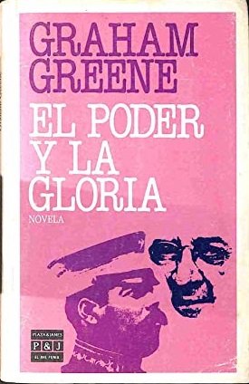 EL PODER Y LA GLORIA