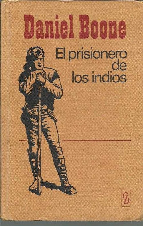 EL PRISIONERO DE LOS INDIOS