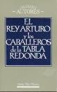 EL REY ARTURO Y LOS CABALLEROS DE LA TABLA REDONDA