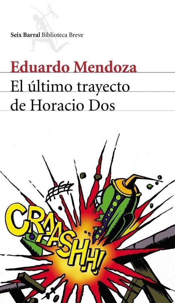 EL ULTIMO TRAYECTO DE HORACIO DOS